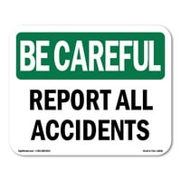 Legyen óvatos jel-jelentse az összes balesetet