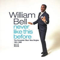 William Bell-soha nem így: a teljes Kék Sta Singles 1961 - - CD